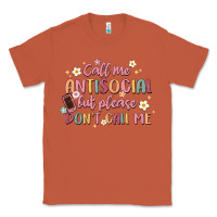 Copper call me antisocial but please don't call me Classic Tee - MaliasSmallBusiness