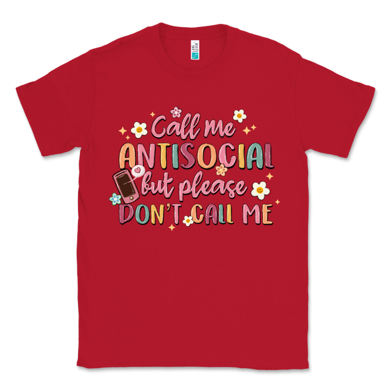 Call Me Antisocial But Please Don't Call Me Classic Tee by MaliasSmallBusiness | Teevron