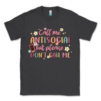 Smoke call me antisocial but please don't call me Classic Tee - MaliasSmallBusiness