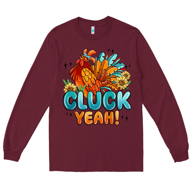 Cluck Yeah Long Sleeve Tee by MaliasSmallBusiness | Teevron