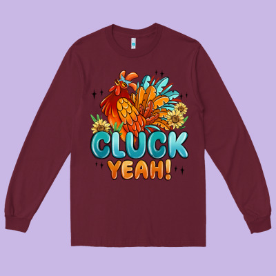 Cluck Yeah Long Sleeve Tee Designed By Maliassmallbusiness
