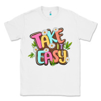 White take it easy Classic Tee - MaliasSmallBusiness