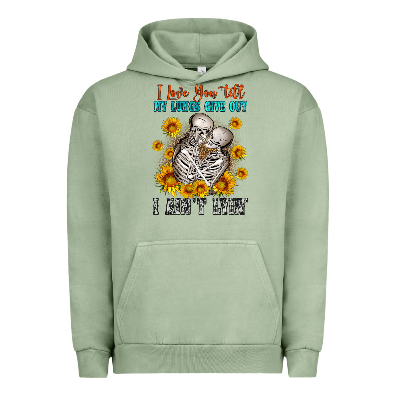 I Love You Till My Lungs Give Out Urban Hoodie by OliviaCreatesArt | Teevron