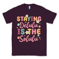 Plum staying delulu is the solulu Classic Tee - MaliasSmallBusiness
