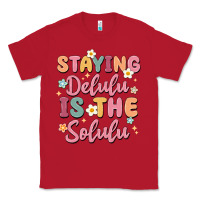 Red staying delulu is the solulu Classic Tee - MaliasSmallBusiness
