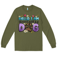 Army Green hello i am obsessed with my dog Long Sleeve Tee - MaliasSmallBusiness