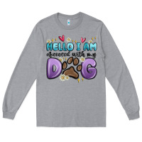 Heather Grey hello i am obsessed with my dog Long Sleeve Tee - MaliasSmallBusiness