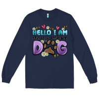 Navy hello i am obsessed with my dog Long Sleeve Tee - MaliasSmallBusiness