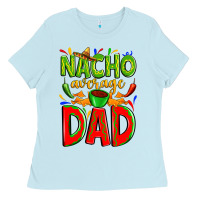 Baby Blue nacho average dad Ladies Tee - Zillion Design Studio