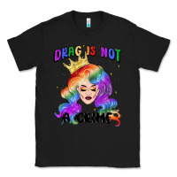 Black drag is not a crime fabulous drag queen Classic Tee - MaliasSmallBusiness