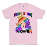 Bubblegum Pink drag is not a crime fabulous drag queen Classic Tee - MaliasSmallBusiness