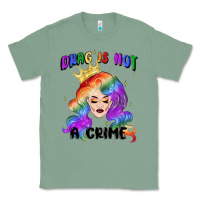 Sage drag is not a crime fabulous drag queen Classic Tee - MaliasSmallBusiness