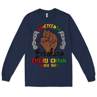 Navy every chain since 1865 juneteenth Long Sleeve Tee - MaliasSmallBusiness