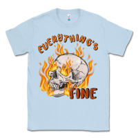 Dusty Blue everything's fine Classic Tee - MaliasSmallBusiness