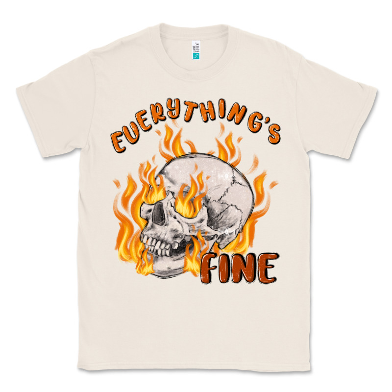Everything's Fine Classic Tee by MaliasSmallBusiness | Teevron