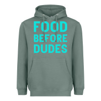 Food Before Dudes Heavyweight Hoodie | Teevron