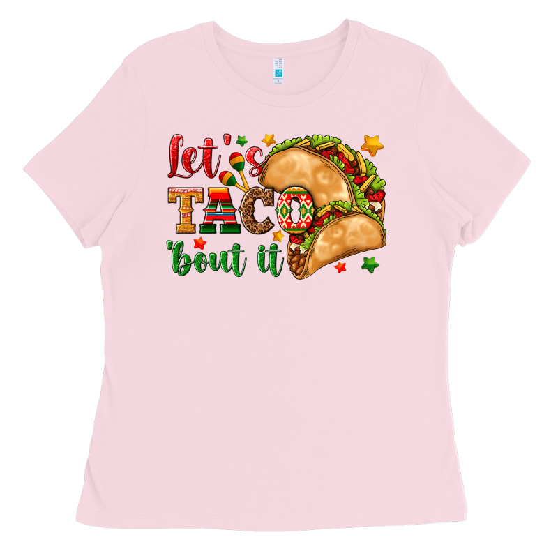 Let's Taco 'bout It Ladies Tee by texasbilliewilder | Teevron