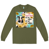 Army Green not today heifer Long Sleeve Tee - MaliasSmallBusiness