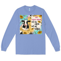 Colony Blue not today heifer Long Sleeve Tee - MaliasSmallBusiness
