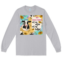 Moon Dust not today heifer Long Sleeve Tee - MaliasSmallBusiness