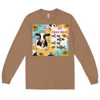 Toasted Coconut not today heifer Long Sleeve Tee - MaliasSmallBusiness