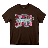 Chocolate Brown auntie like mom only cooler Heavy Core Tee - Zillion Design Studio