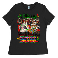 Black i like my coffee black like my soul Ladies Tee - Zillion Design Studio