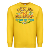 Lemon First My Mother Forever My Friend with Daisies Premium Sweatshirt - texasbilliewilder