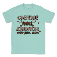 Seafoam caffeine & kindness Classic Tee - MaliasSmallBusiness