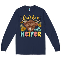 Navy dont be a salty heifer Long Sleeve Tee - MaliasSmallBusiness