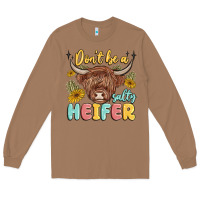 Toasted Coconut dont be a salty heifer Long Sleeve Tee - MaliasSmallBusiness
