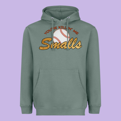 You Re Killin Me Smalls Heavyweight Hoodie Designed By Bettercallsaul