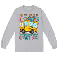 Moon Dust you don't have to be crazy to drive with us we can Long Sleeve Tee - MaliasSmallBusiness