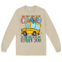 Mushroom you don't have to be crazy to drive with us we can Long Sleeve Tee - MaliasSmallBusiness