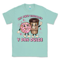 Seafoam but first chocolate y pan dulce Classic Tee - MaliasSmallBusiness