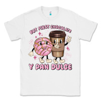 White but first chocolate y pan dulce Classic Tee - MaliasSmallBusiness