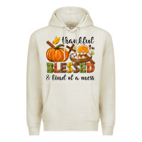 Oatmeal Heather Thankful blessed and kind of a mess Premium Hoodie - NancyCooperArtShop