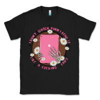 Black i don't watch prn i read it like a fucking lady Classic Tee - MaliasSmallBusiness