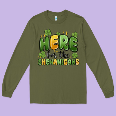 Here For The Shenanigans Long Sleeve Tee Designed By Maliassmallbusiness