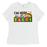 White I'm Here For The Tacos Ladies Tee - texasbilliewilder