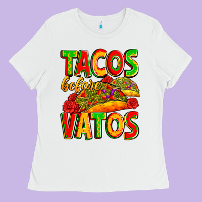 Tacos Before Vatos Ladies Tee Designed By Zillion Design Studio