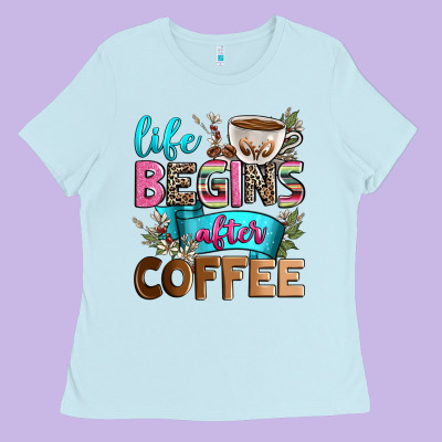 Life Begins After Coffee Ladies Tee Designed By Zillion Design Studio