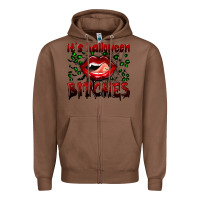 It's Halloween Bitches Zipper Hoodie | Teevron