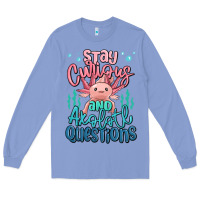 Colony Blue stay curious and axolotl questions Long Sleeve Tee - MaliasSmallBusiness