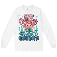 White stay curious and axolotl questions Long Sleeve Tee - MaliasSmallBusiness