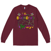 Burgundy i have boundary issues Long Sleeve Tee - MaliasSmallBusiness
