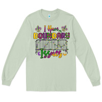 Matcha i have boundary issues Long Sleeve Tee - MaliasSmallBusiness