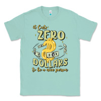 Seafoam it costs zero dollars to be a nice person Classic Tee - MaliasSmallBusiness