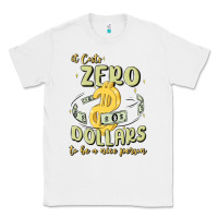 White it costs zero dollars to be a nice person Classic Tee - MaliasSmallBusiness