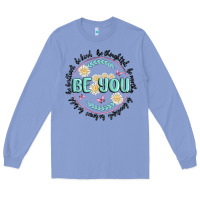 Be You Inspiration Long Sleeve Tee | Teevron